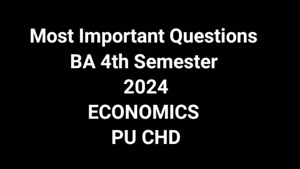 Economics Ba 4th semester 2024 Most Important Questions pu chd