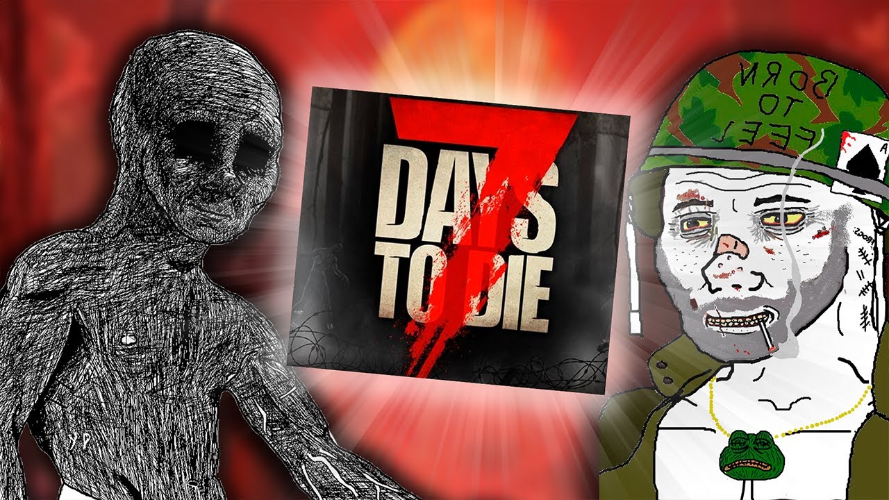 7 Days To Die на ХАРДЕ, но я КАЗУАЛ