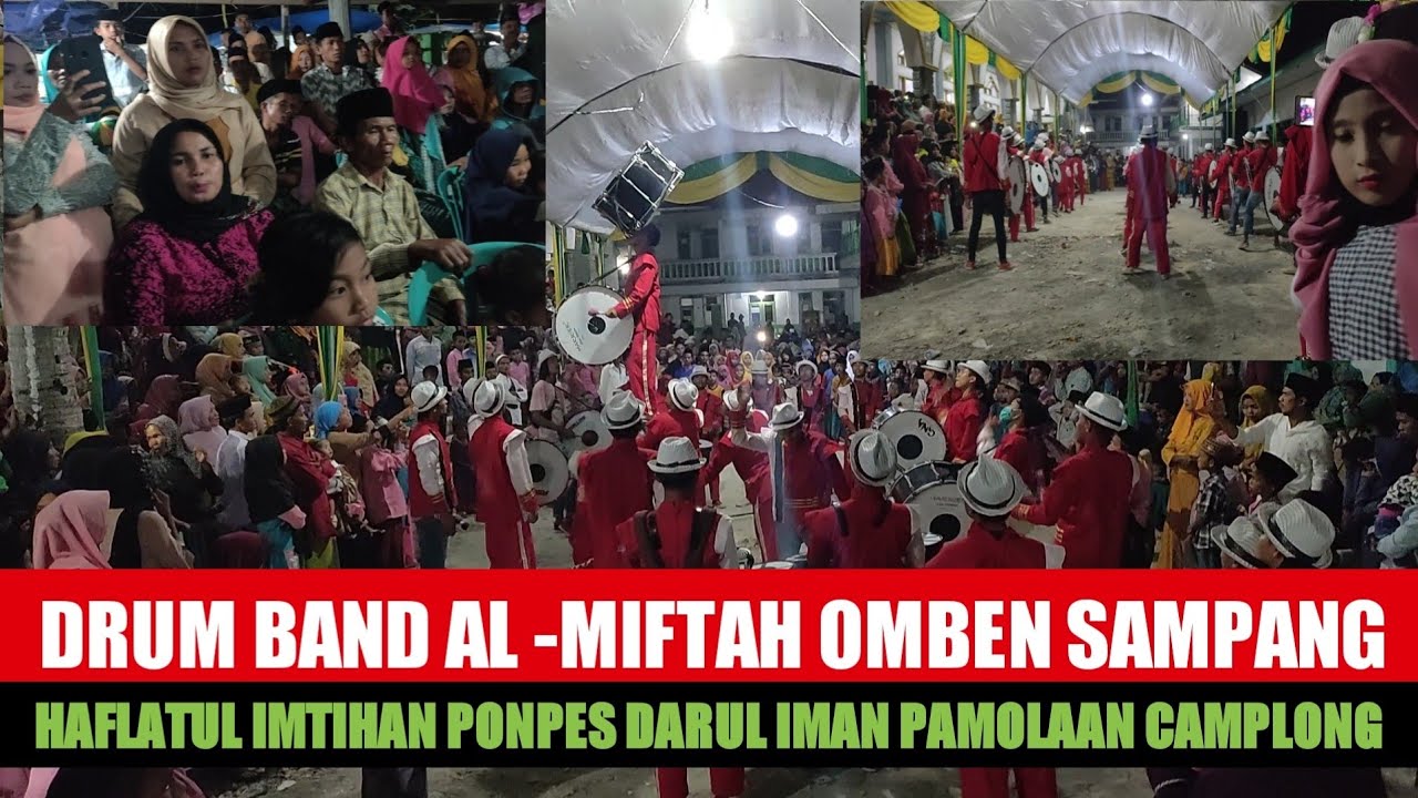 DRUM BAND AL MIFTAH - HAFLATUL IMTIHAN DI PONPES DARUL IMAN, DESA PAMOLAAN CAMPLONG SAMPANG