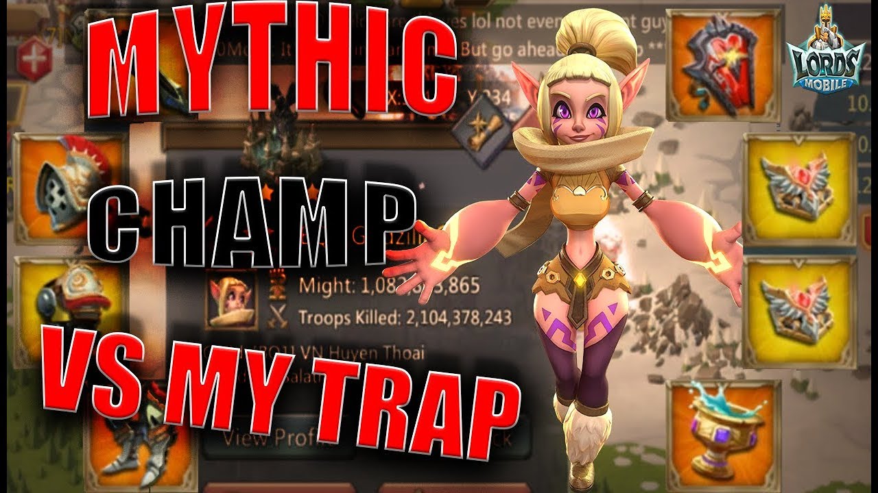HOW BAD WILL MY NEW TRAP DO VS 11K MYTHIC CHAMP??! - Lords mobile