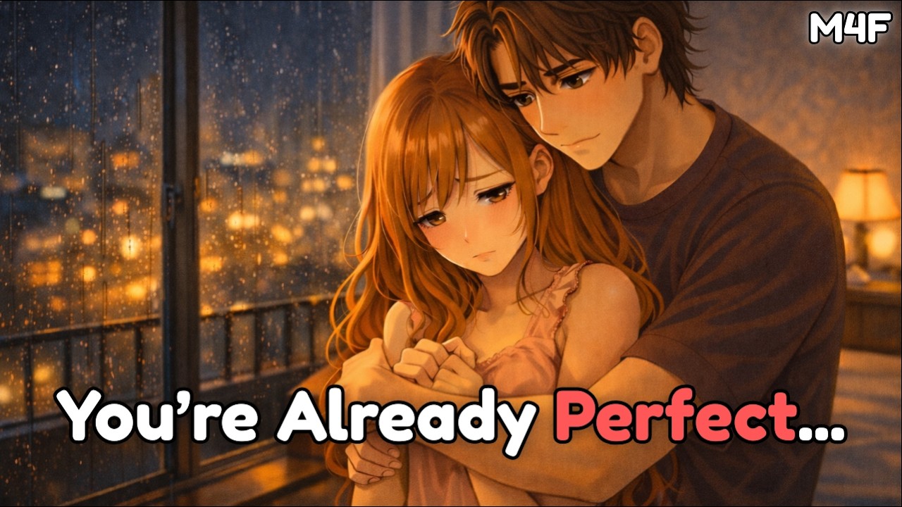 Your Boyfriend Comforts You About Your Body Image | Body Positivity | Reassurance | Pet-names