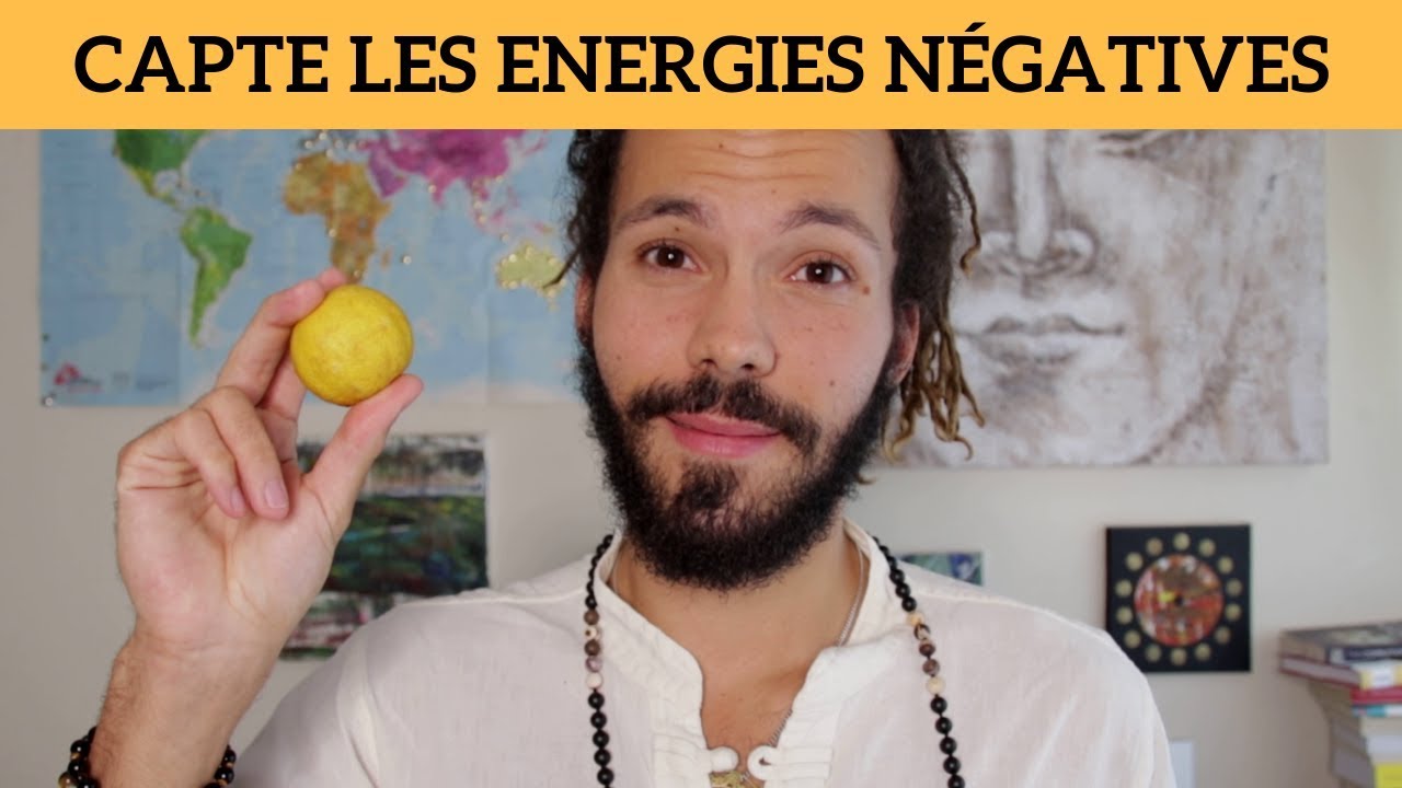 Comment capter les énergies négatives (le secret)