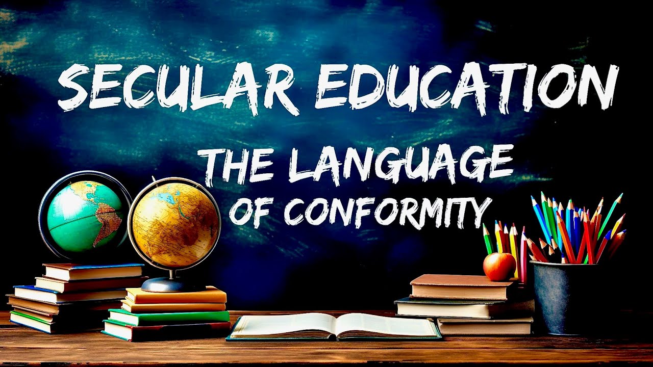 Secular Education: The Language of Conformity