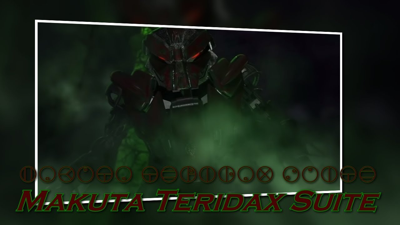 Makuta Teridax Suite | Bionicle Trilogy OST