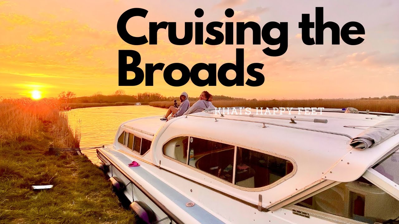 The Broads Part 1