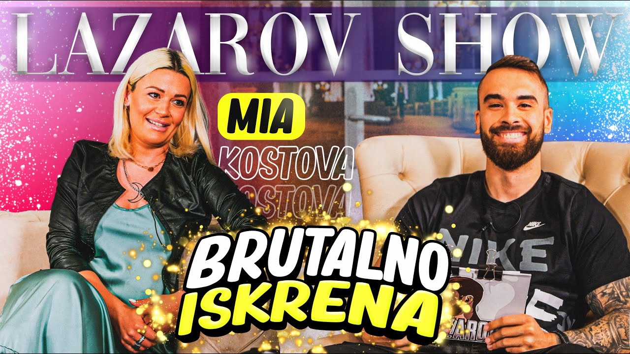 Lazarov SHOW: MIA KOSTOVA OTKRIVA DALI E PODOBRO DA SE IMA SEKS SO MAZ ILI ZENA!!