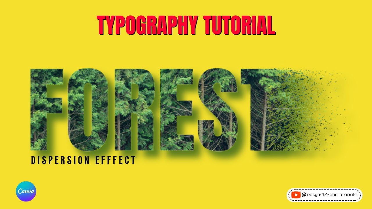 Dispersion Text Effect Forest, Canva typography Tutorial for beginners