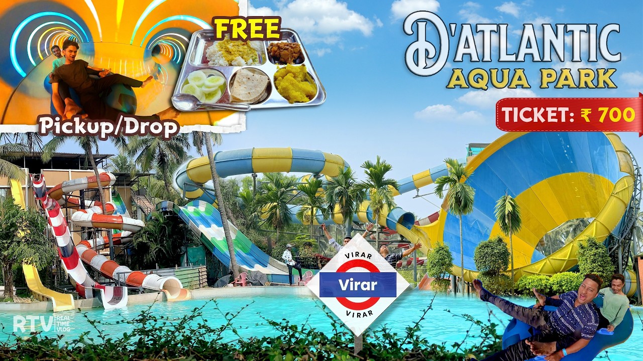 D'ATLANTIC AQUAPARK & Resort - Virar (Mumbai) FREE Pickup/Drop Water Park | RealTime Vlog