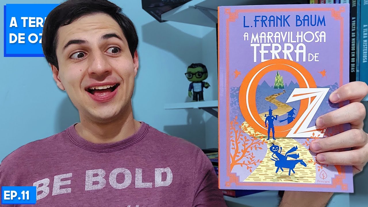 A Maravilhosa Terra de Oz (Lyman Frank Baum) | Resenha 11/99 livros (Mágico de Oz 2/14)