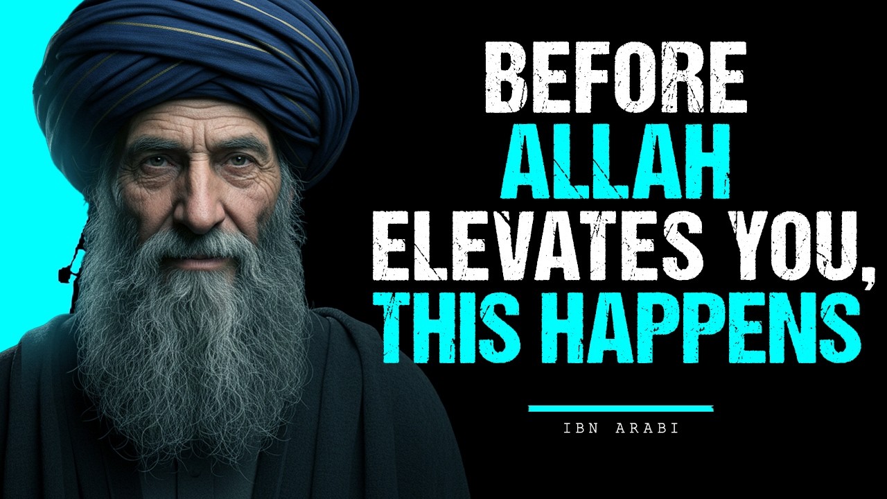 The Silent Phase Before Allah Elevates You — Ibn Arabi Reveals Why