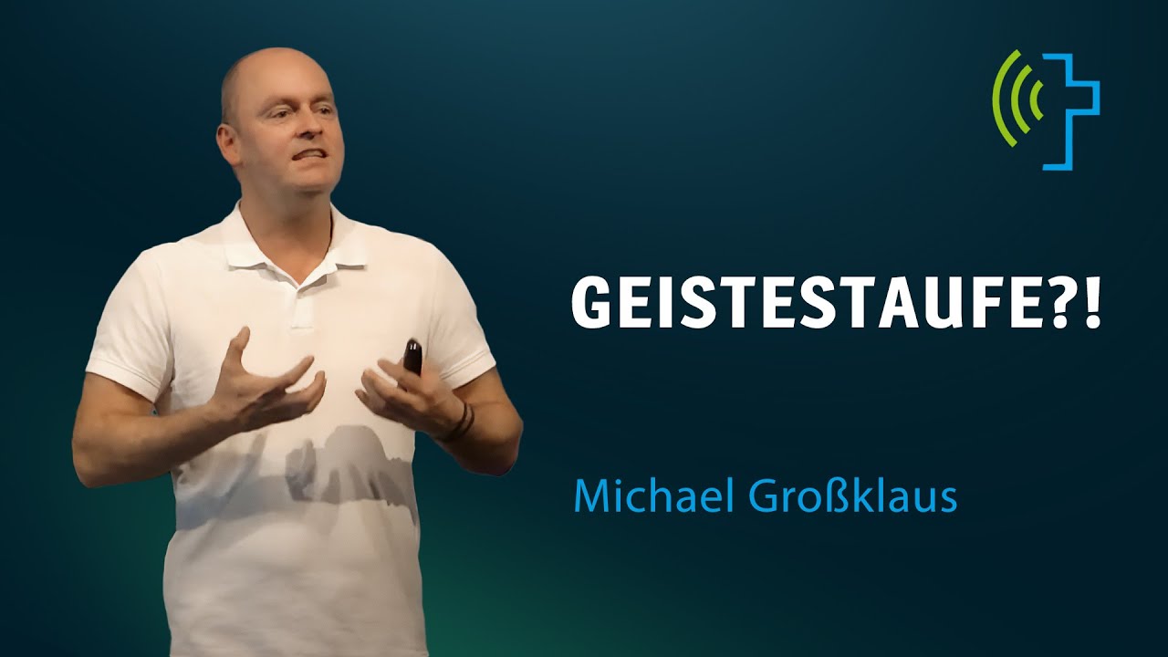 GEISTESTAUFE?! | MICHAEL GROSSKLAUS