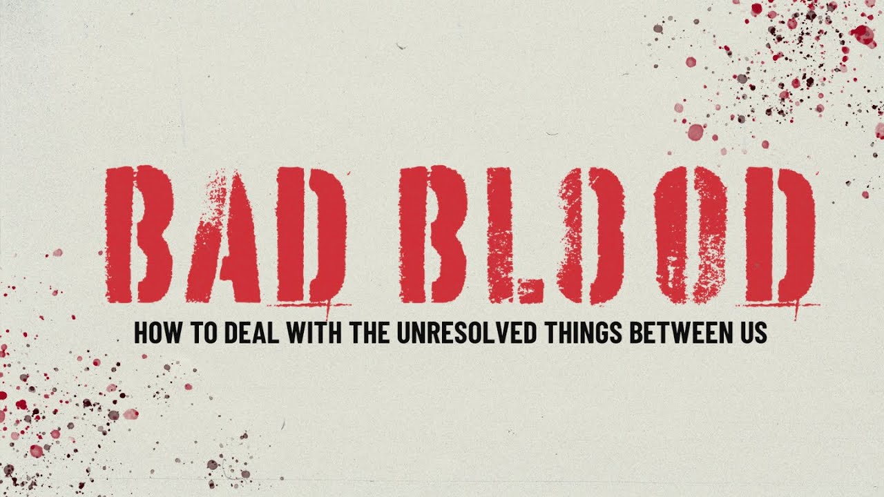 Bad Blood: The Empathy Lens - Pastor Kevin Finkbiner