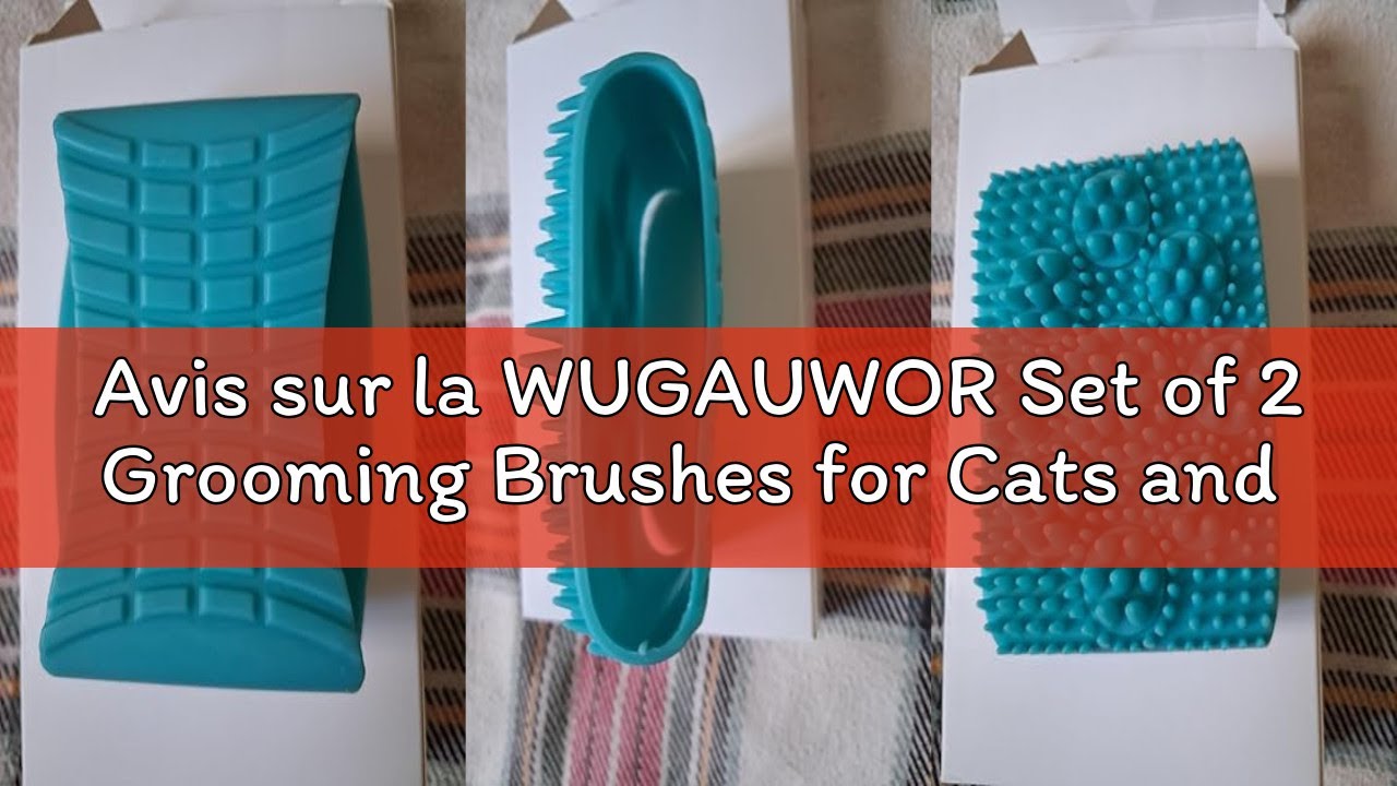 Avis sur la WUGAUWOR Set of 2 Grooming Brushes for Cats and Dogs, Soft Silicone Detangling & Massagi