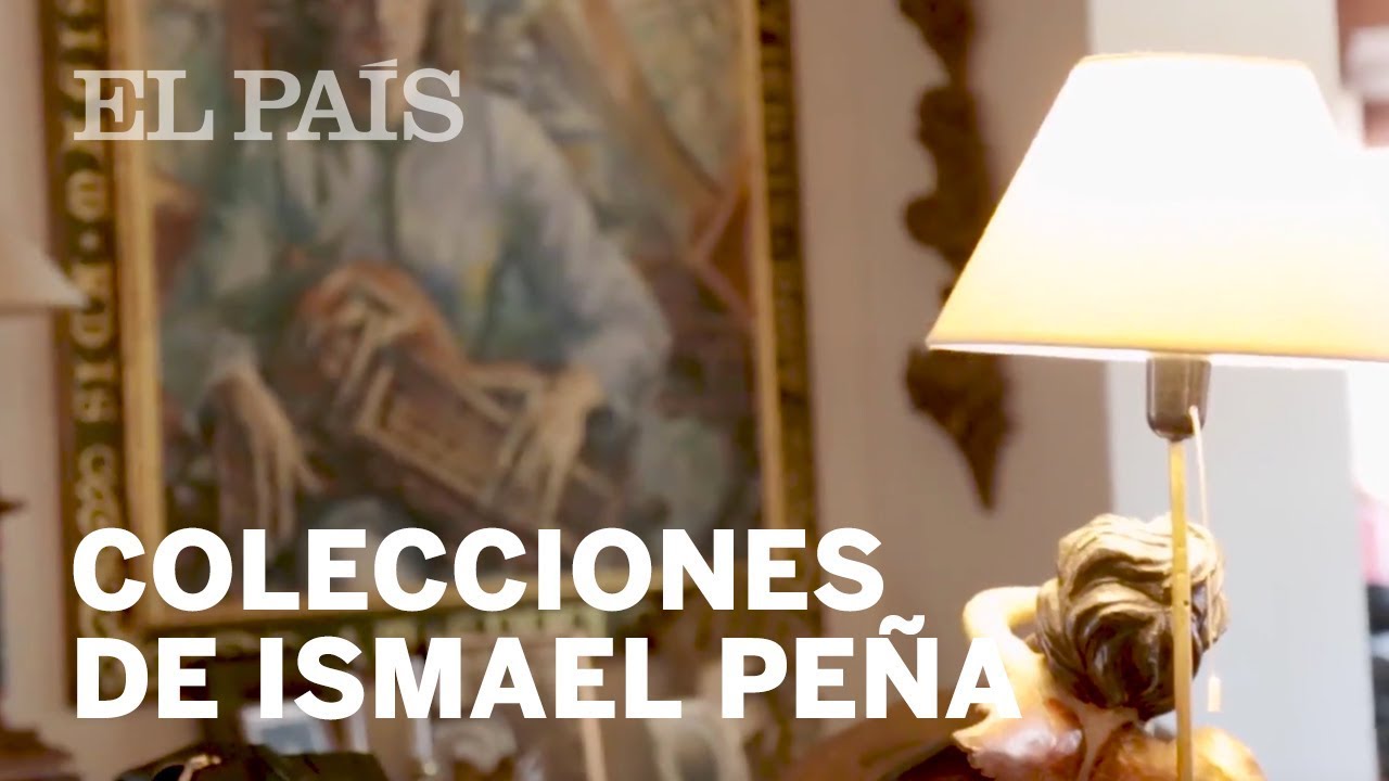Las colecciones de Ismael Peña / Cultura