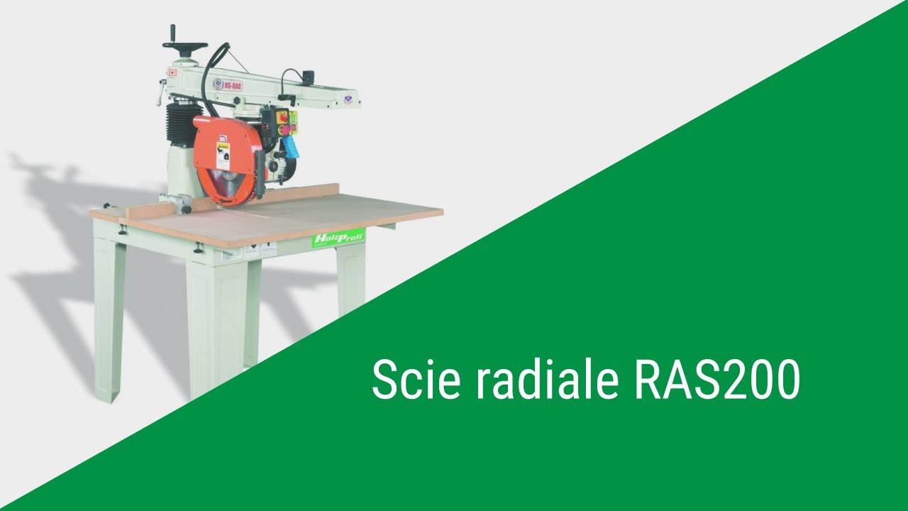 Scie radiale - RAS200 - Partie 1