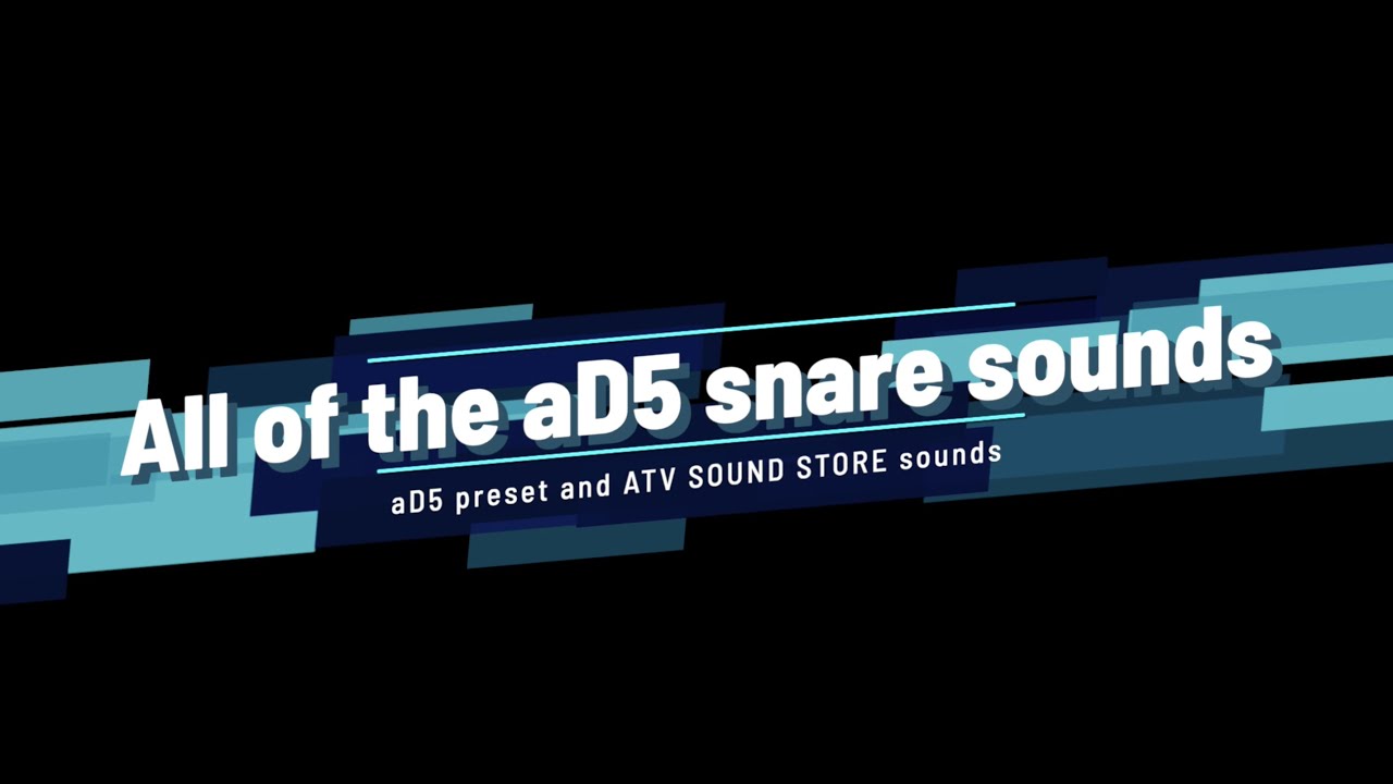All the aD5 snare sounds