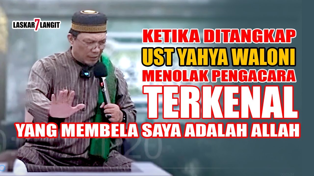 Ustadz Yahya Waloni Menolak Pengacara Ketika Ditangkap | Pengacara saya adalah Allah