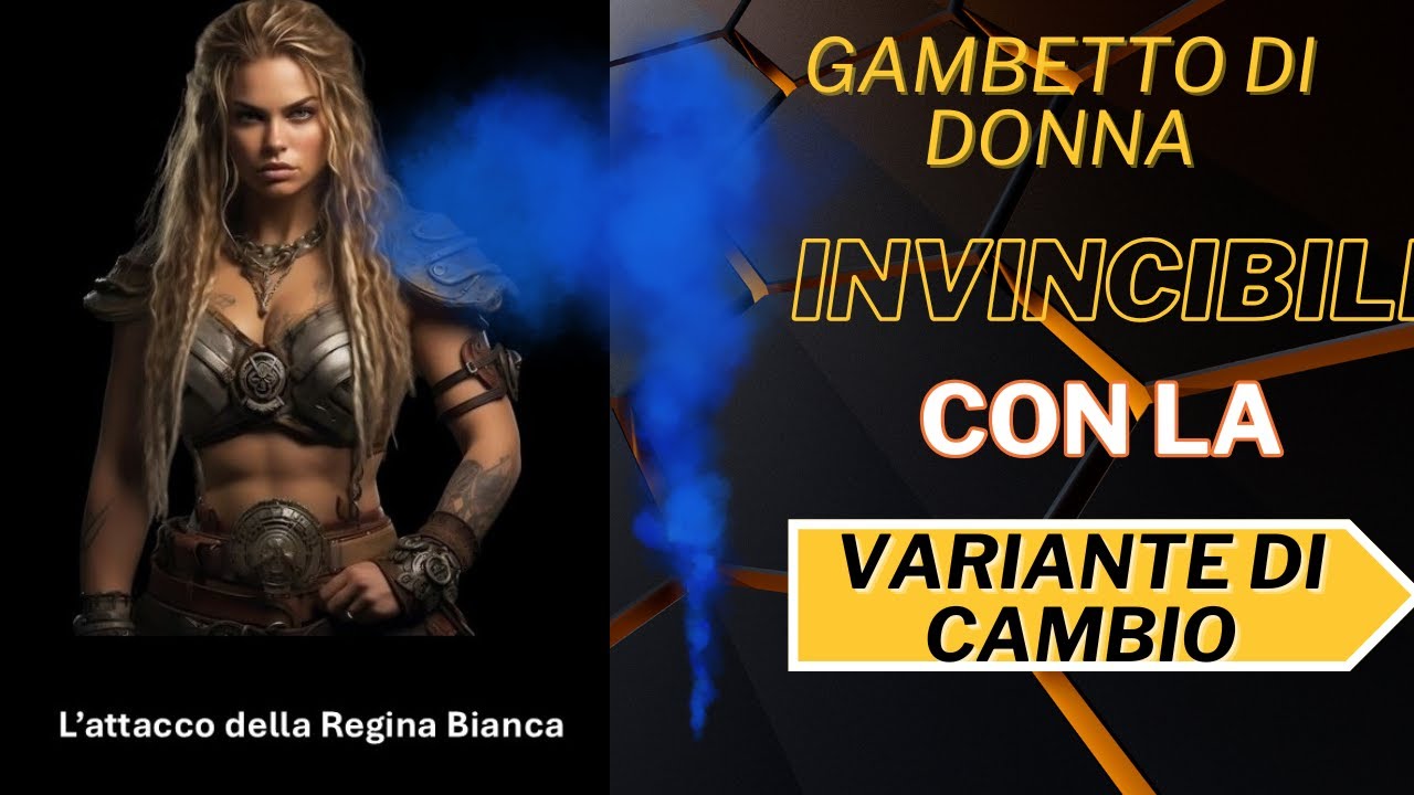 STRATEGIE VINCENTI! VARIANTE DI CAMBIO DEL GAMBETTO DI DONNA parte 2