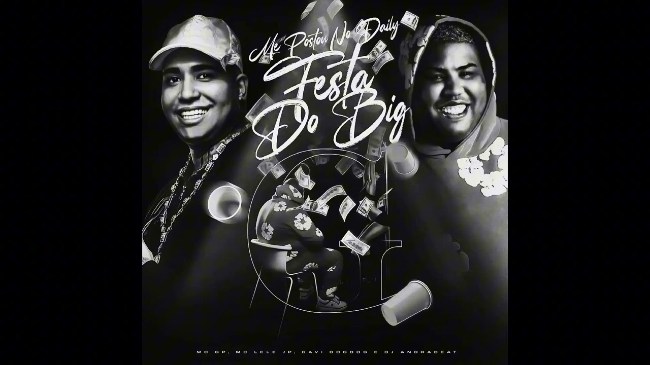ME POSTOU NO DAILY - FESTA DO BIG G - MC GP, MC LELE JP || SLOWED + REVERB 
