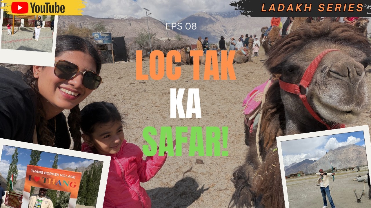 Last Indian Village THANG 🇮🇳 | Diskit Monastery & Hunder Sand Dunes | Ladakh Family Travel|EPISODE-8