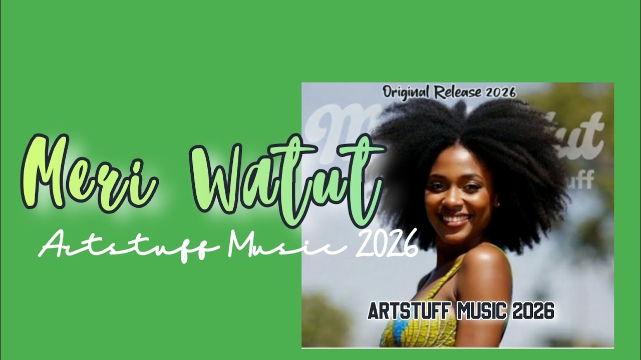MERI WATUT- 2026