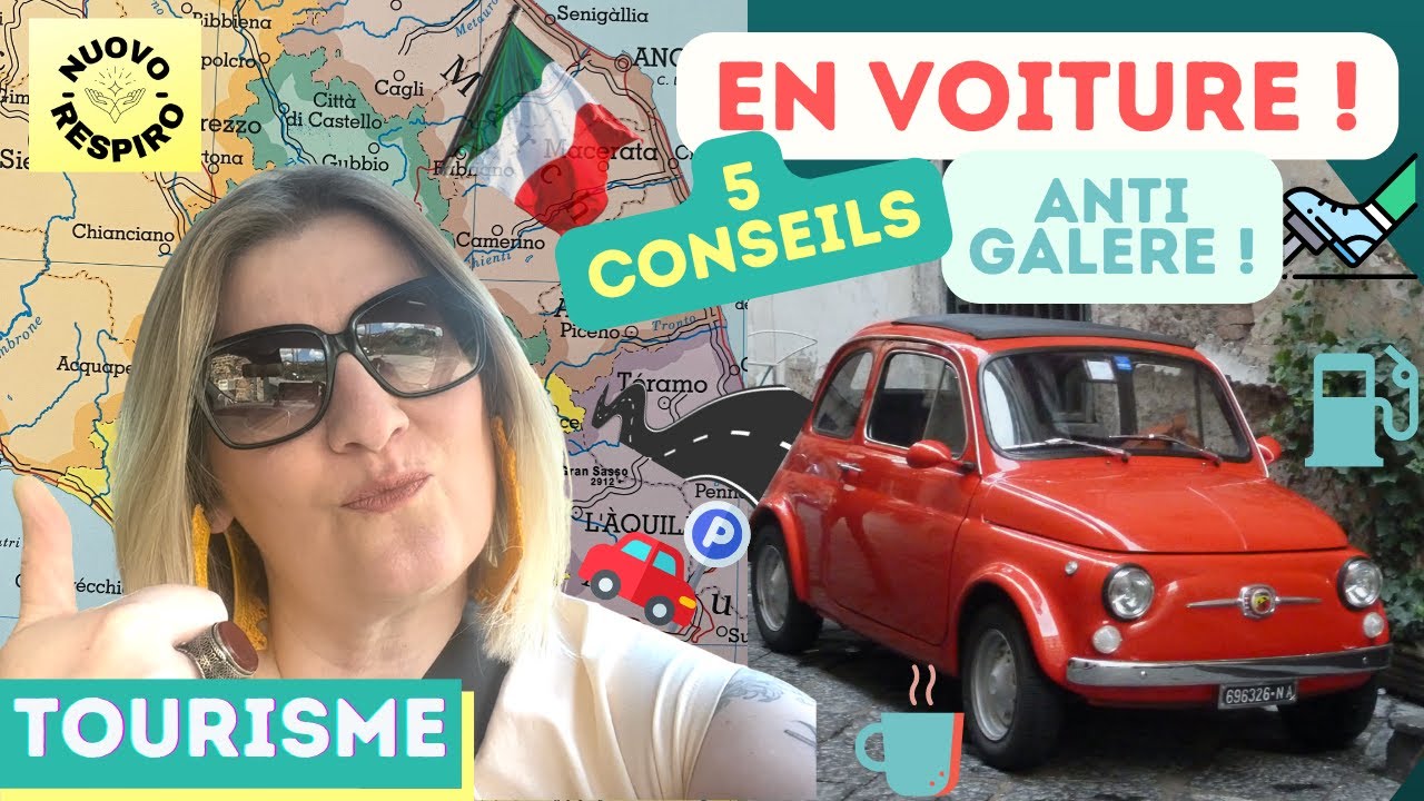 En voiture en Italie : mes 5 conseils anti-galère !