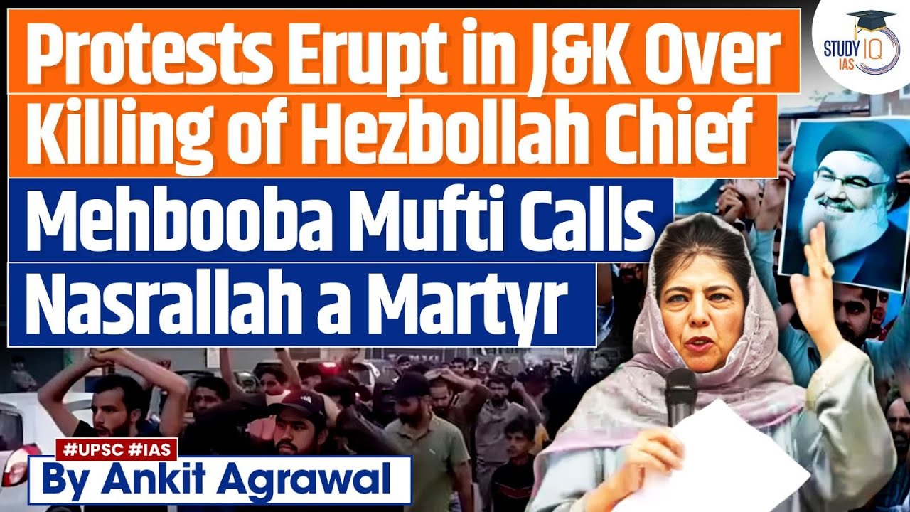 Protests erupt in J&K over killing of Hassan Nasrallah | What's next for Hezbollah? | UPSC