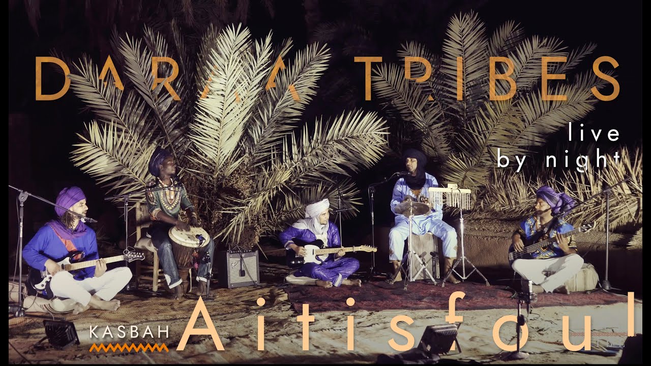 Daraa Tribes | Live By Night at Kasbah Aitisfoul