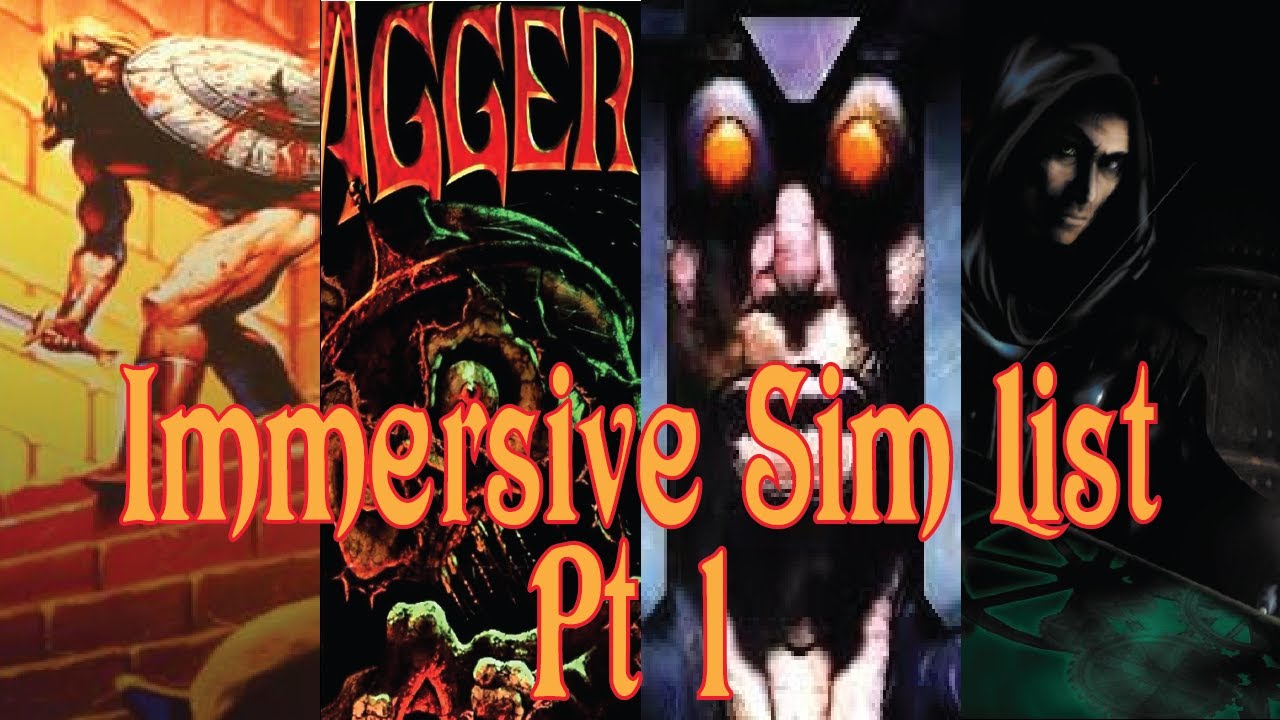 Immersive Sims: a Comprehensive List Pt 1