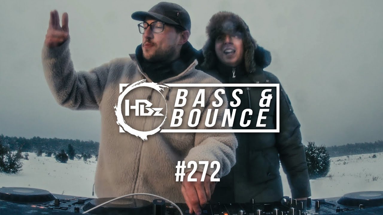 HBz - Bass & Bounce Mix #272 -  Tiefschnee Rave