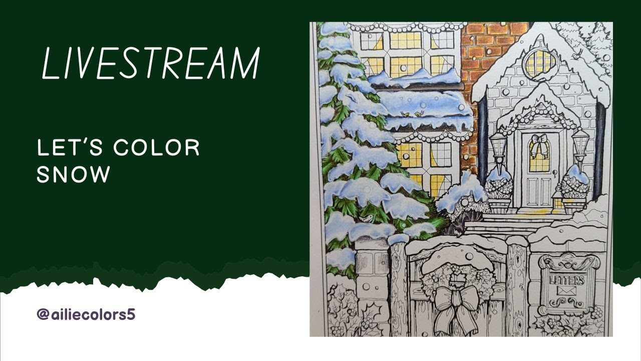How to Color Snow + Blending Tips | Adult Coloring Livestream
