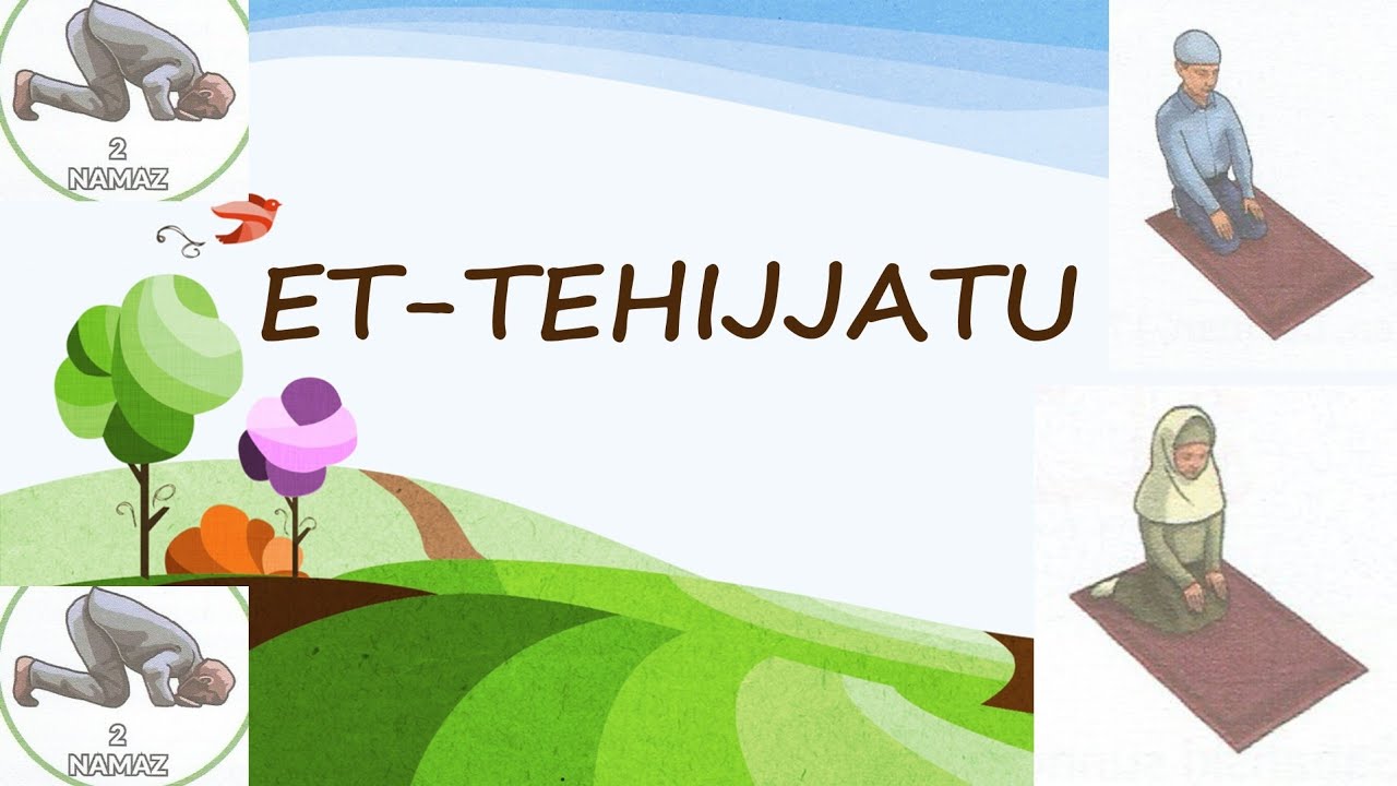 Et-tehijjatu (Ilmihal 1)