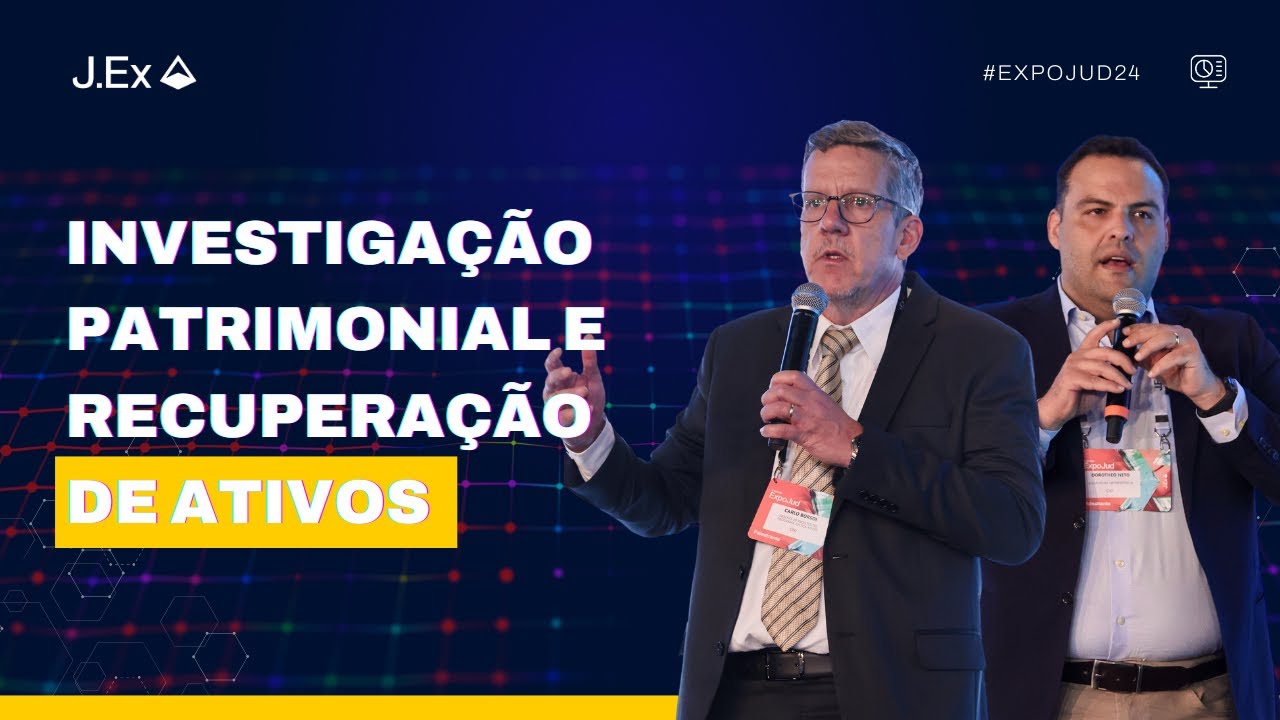 SISTEMA NACIONAL DE INVESTIGAÇÃO PATRIMONIAL E RECUPERAÇÃO DE ATIVOS (SNIPER) | EXPOJUD 2024
