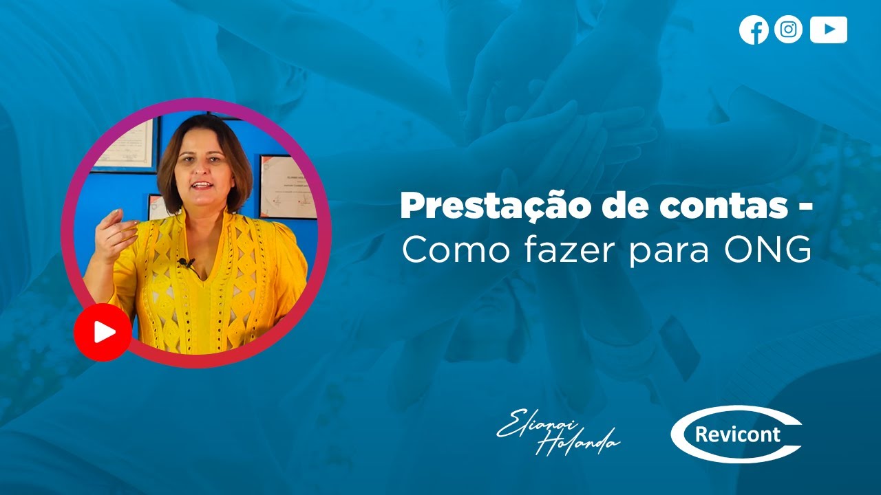 Presta&ccedil;&atilde;o de contas - Como fazer para ONG | Revicont