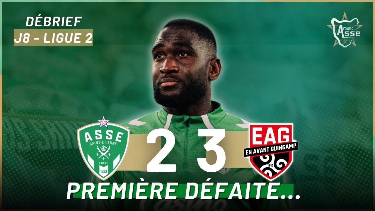 Ligue 2 : ASSE 2 - GUINGAMP 3 - Le débrief. Un revers qui fait réfléchir