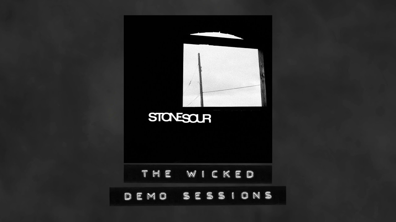 Stone Sour - The Wicked - Demo Sessions