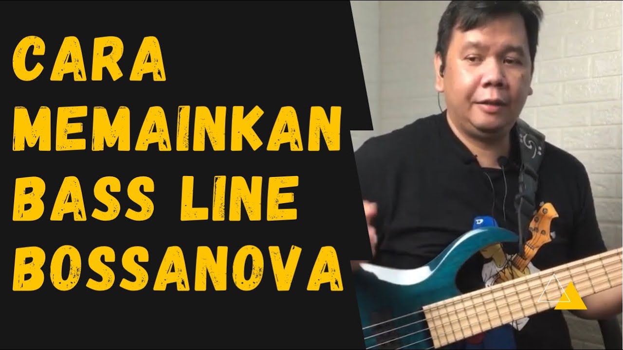 Cara Memainkan Bass Line Bossanova | Bassist Belajar Bass