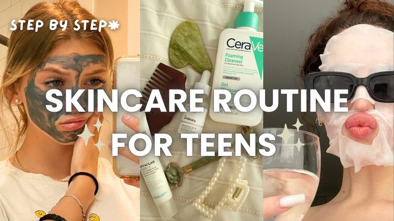 Step by step SKINCARE ROUTINE for TEENS🧴💫
