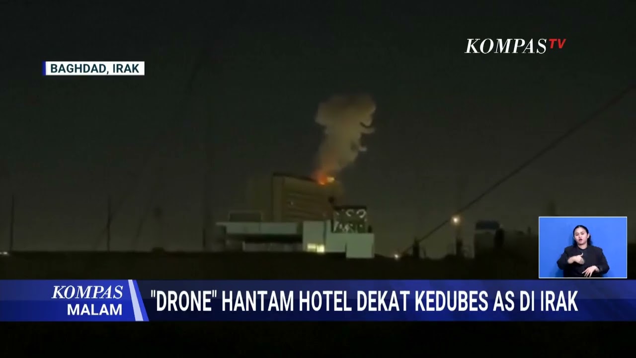 Drone Iran Sasar Hotel Dekat Kedubes AS di Irak   KOMPAS MALAM