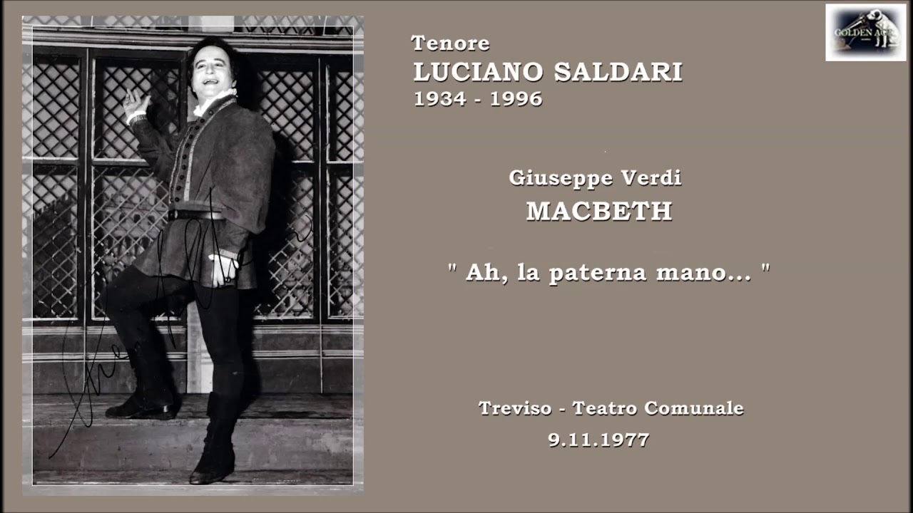 Tenore LUCIANO SALDARI  - Macbeth  “Ah, la paterna mano…”  (Live 1977)