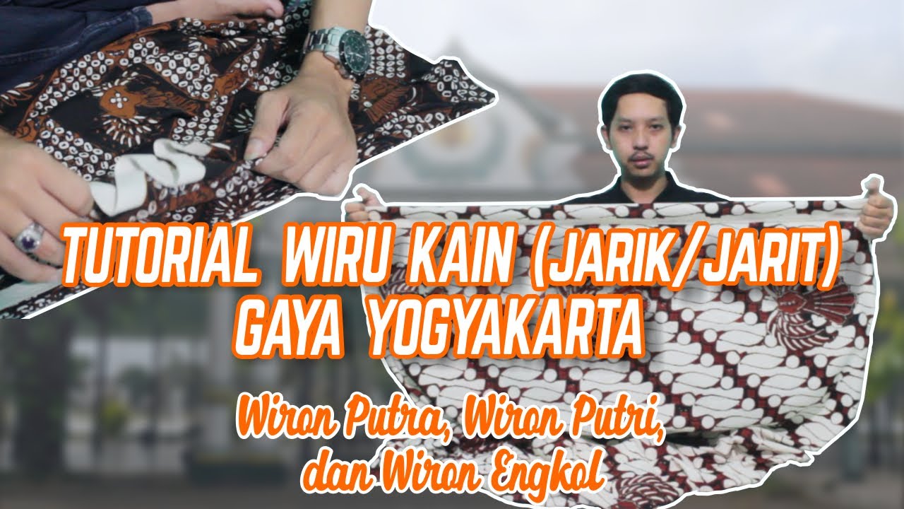 Tutorial Wiru Kain (Jarik/Jarit) Gaya Yogyakarta || Traditional Folding Cloth