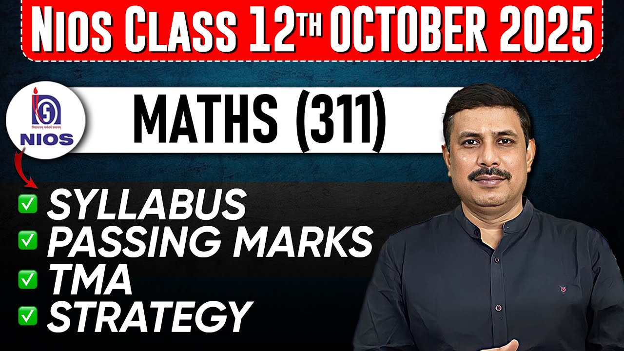 NIOS Class 12 Mathematics Syllabus, Passing Marks, TMA for October 2025 Public Exam