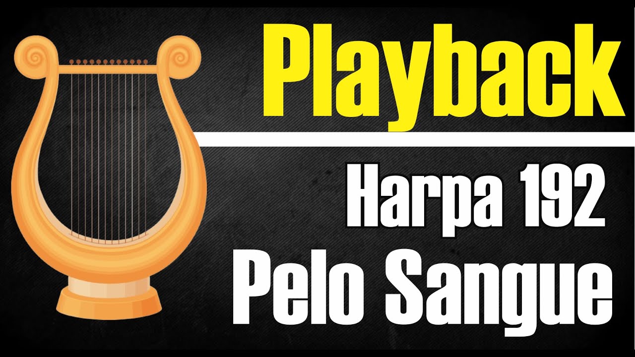 PELO SANGUE HARPA 192  |  PLAYBACK GOSPEL