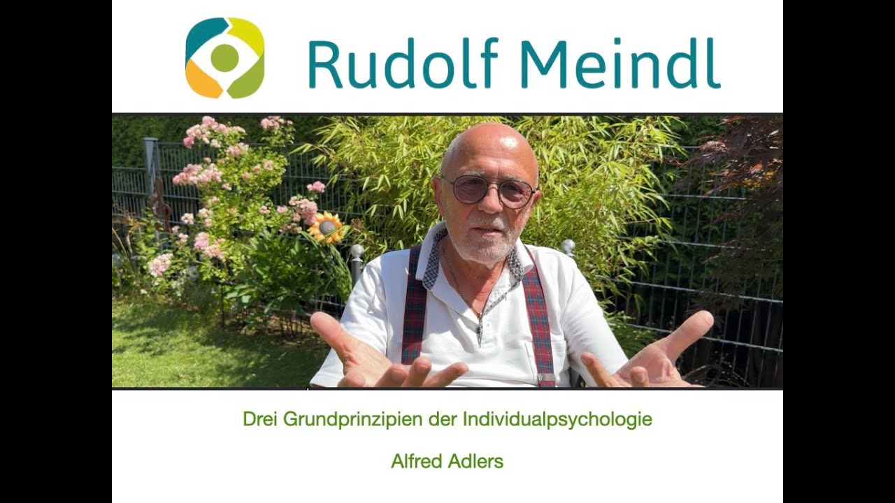 Drei Grundprinzipien der Individualpsychologie Alfred Adlers