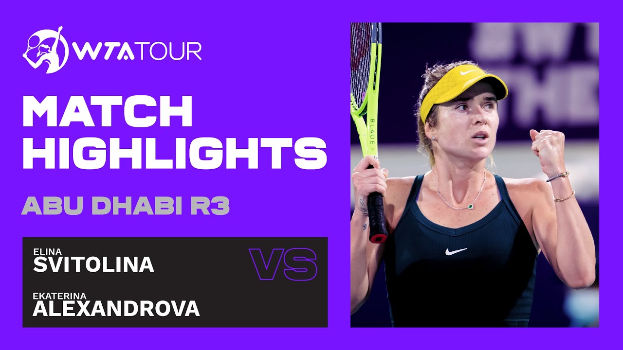 Elina Svitolina vs. Ekaterina Alexandrova | 2021 Abu Dhabi Third Round | WTA Highlights