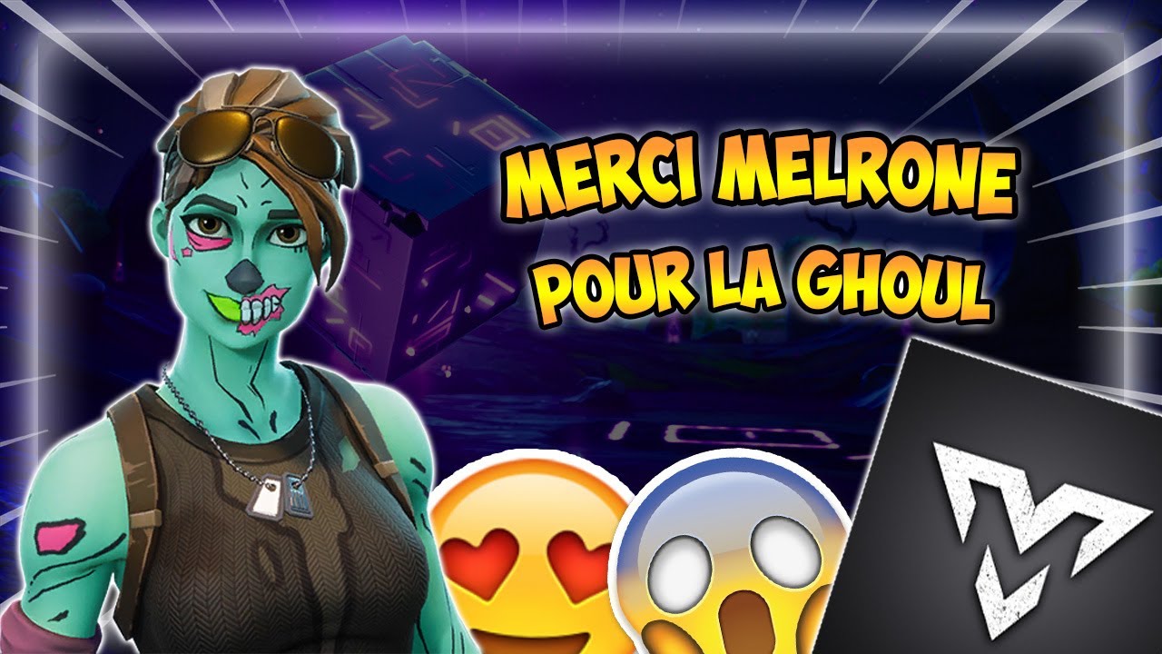MELRONE MA OFFERT LA GHOUL !!
