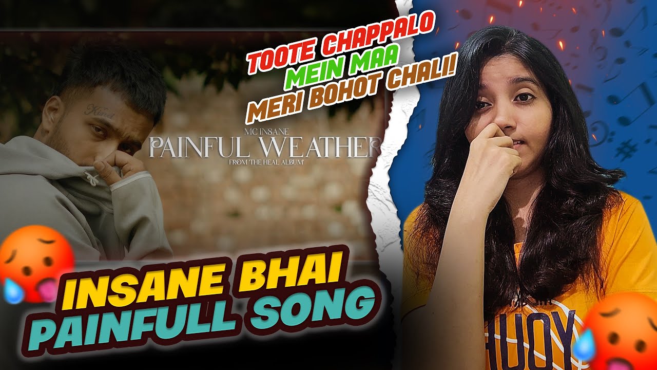 MC Insane - Painful Weather Reaction | The Heal Album | Unfilteredpree