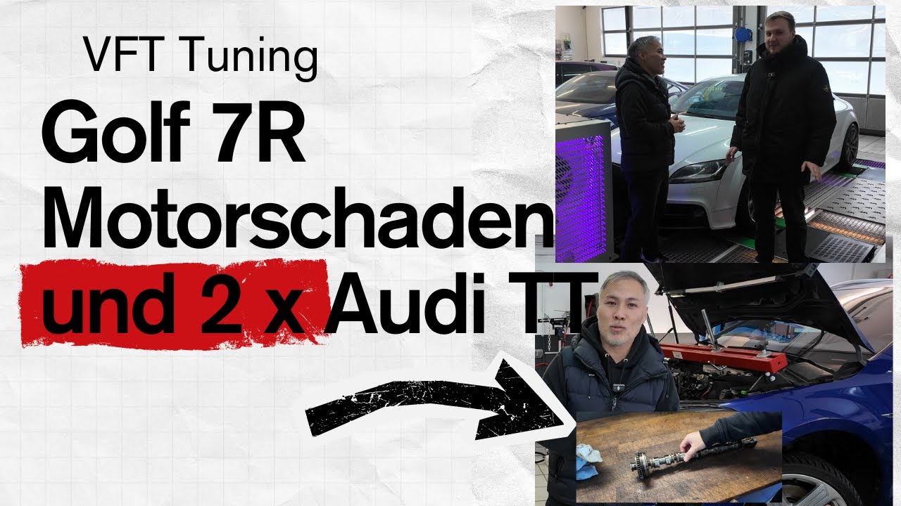 Was hat der Motor vom Golf 7R und 2x Audi TT Stage 1 unser täglicher VFT Wahnsinn geht weiter.