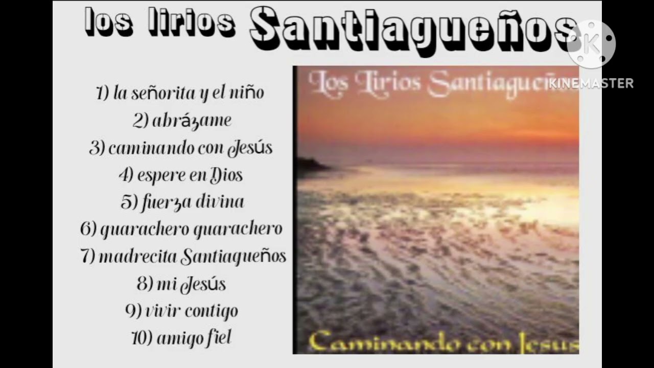 LOS LIRIOS SANTIAGUEÑOS 🔥 CD 2 - CAMINANDO CON JESÚS 