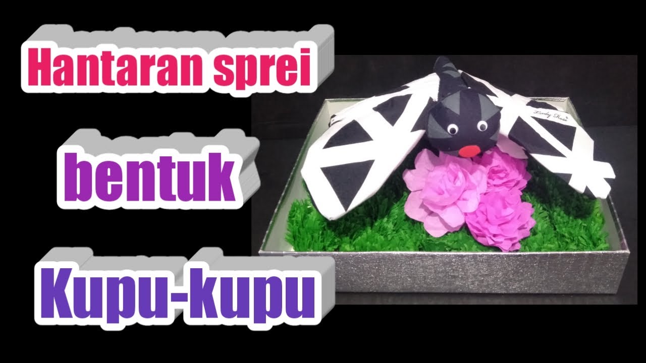 Tutorial hantaran sprei bentuk kupu-kupu. - menghias seserahan sprei